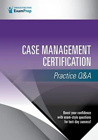 Case Management Certification Practice Q and A