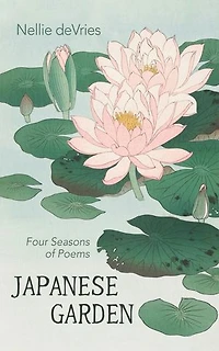 Japanese Garden: Four Seasons of Poems