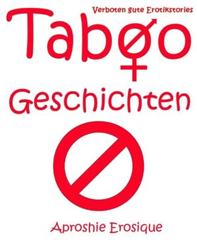 Taboo Geschichten: Verboten gute Erotikstories