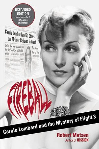 Fireball: Carole Lombard And The Mystery Of Flight 3