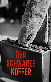 Der schwarze Koffer: Kriminalroman