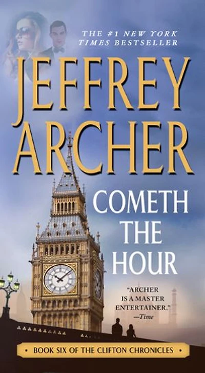 Cometh the Hour: Book Six Of Clifton Chronicles