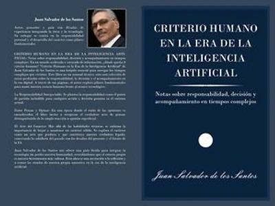 CRITERIO HUMANO EN LA ERA DE LA INTELIGENCIA ARTIFICIAL: Notas sobre responsabilidad, decisión y acompañamiento en tiempos complejos
