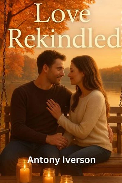 Love Rekindled: Romance In Willow Creek, #71
