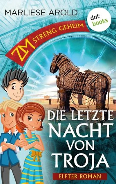 ZM - streng geheim: Elfter Roman - Die letzte Nacht von Troja