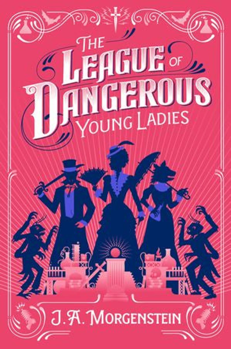 The League of Dangerous Young Ladies (Deluxe Edition)