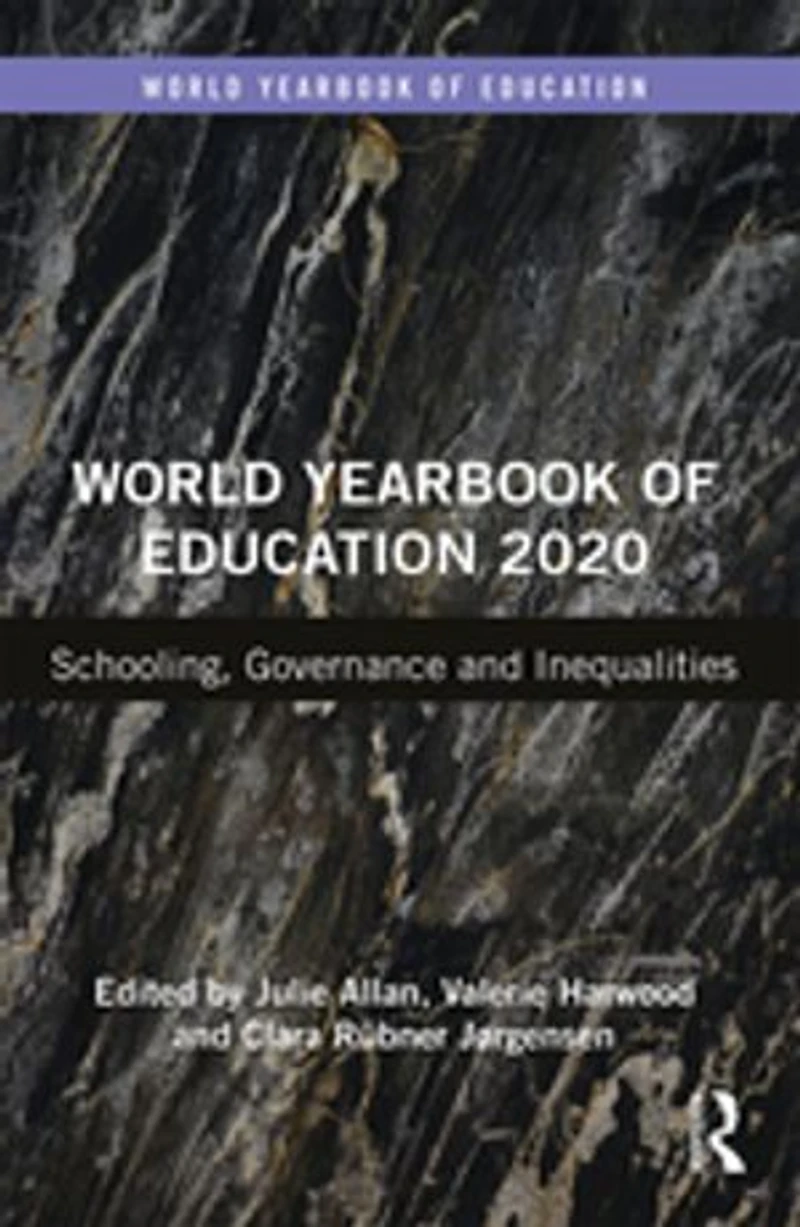 World Yearbook Of Education 2020: Schooling, Governance And Inequalities