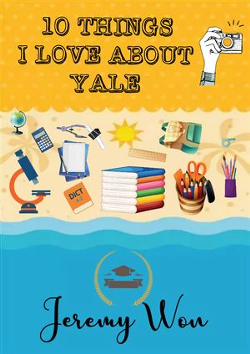 10 Things I love About Yale