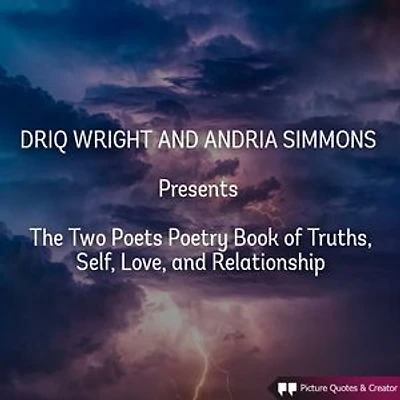 A collection of poems about Truths, Self, Love, and relationship: Spreading the love and Telling the truth