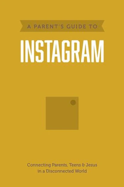 A Parent’s Guide to Instagram