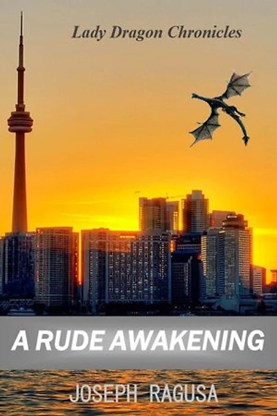 A Rude Awakening: Lady Dragon Chronicles