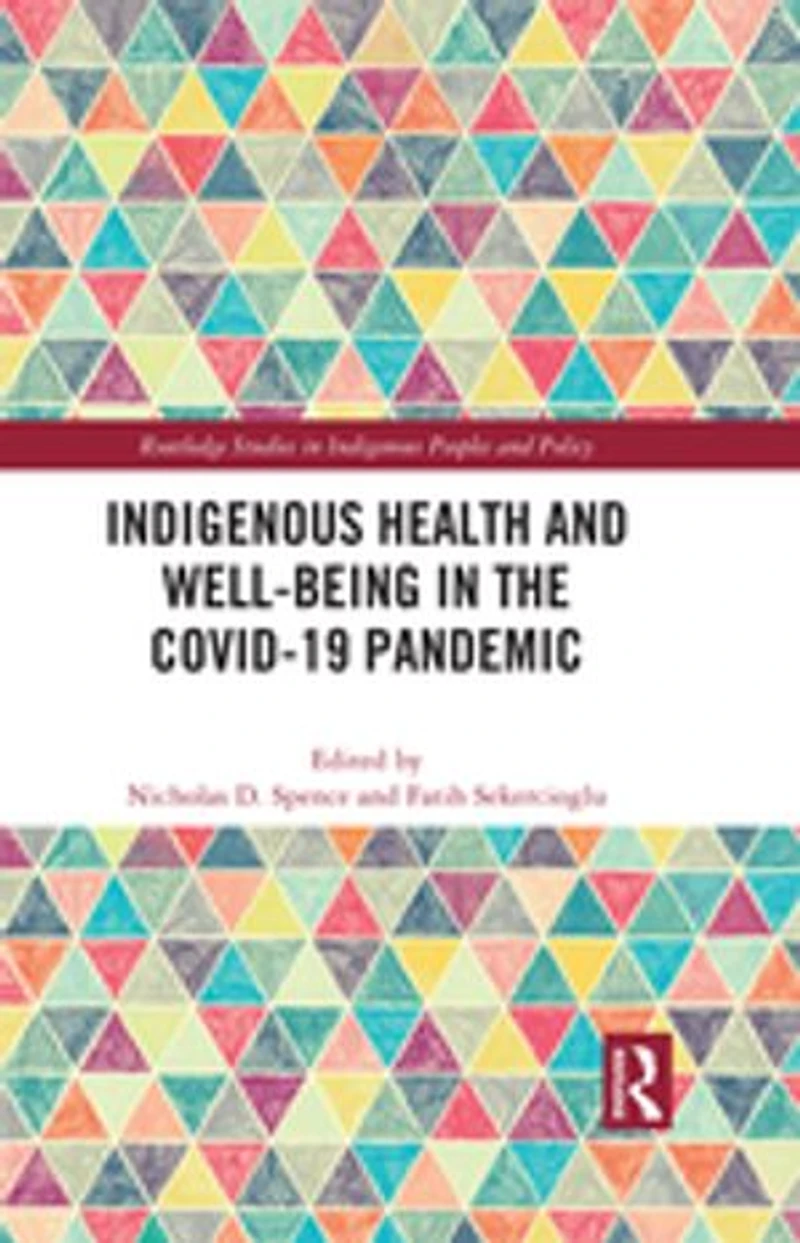 Indigenous Health and Well-Being the COVID-19 Pandemic