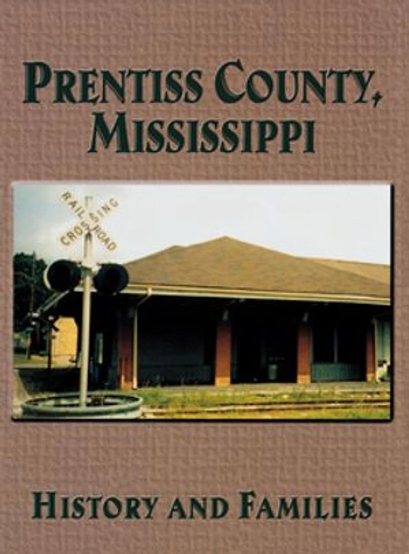 Prentiss County, Mississippi: History And Families