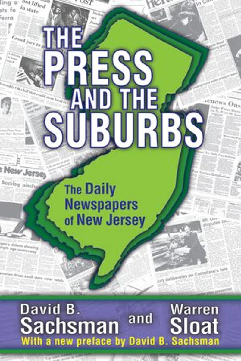 The Press and Suburbs: Daily Newspapers of New Jersey