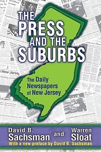 The Press and Suburbs: Daily Newspapers of New Jersey