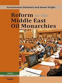 Reform in the Middle East Oil Monarchies