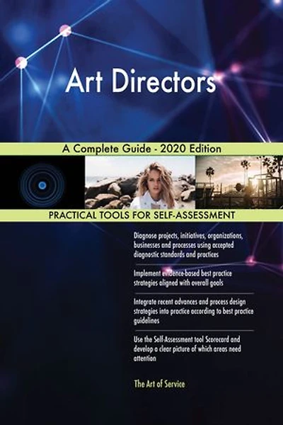 Art Directors A Complete Guide - 2020 Edition
