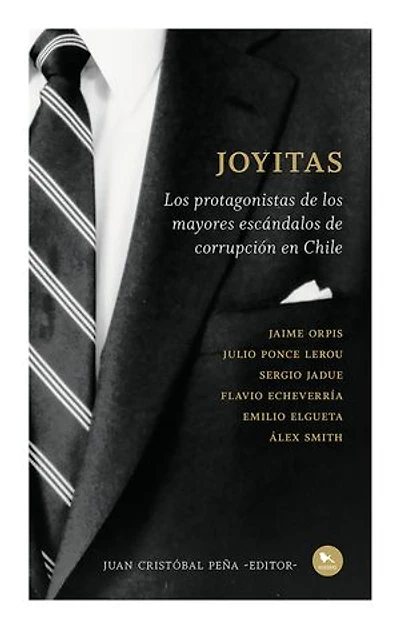 Joyitas: Los protagonistas de los mayores escándalos de corrupción en Chile