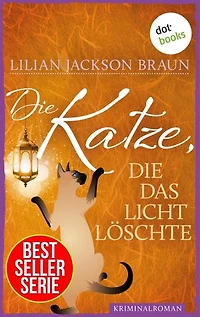 Die Katze, die das Licht löschte - Band 3: Die Bestseller-Serie
