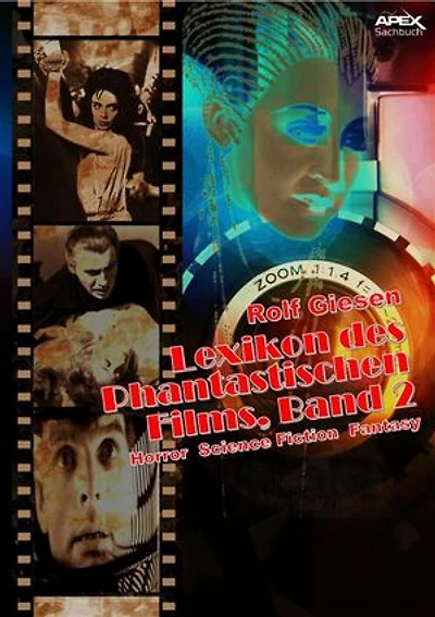LEXIKON DES PHANTASTISCHEN FILMS, BAND 2 - Horror, Science Fiction, Fantasy