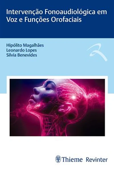 Intervenção Fonoaudiológica em Voz e Funções Orofaciais