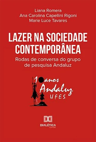 Lazer na sociedade contemporânea: rodas de conversa do grupo de pesquisa Andaluz