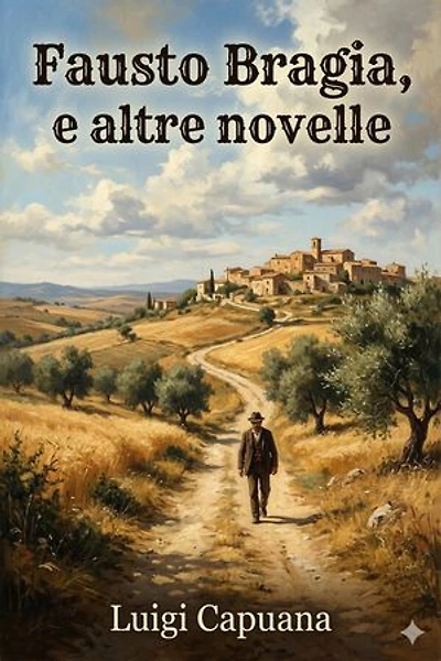 Fausto Bragia, e altre novelle