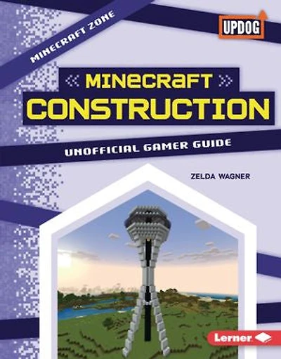 Minecraft Construction: Unofficial Gamer Guide