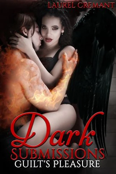 Dark Submissions: Guilt's Pleasure