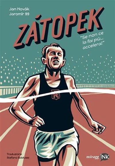 Zátopek: Se non ce la fai più... accelera!