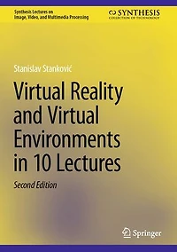 Virtual Reality and Environments 10 Lectures