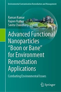 Advanced Functional Nanoparticles "Boon or Bane" for Environment Remediation Applications: Combating Environmental Issue: Issues