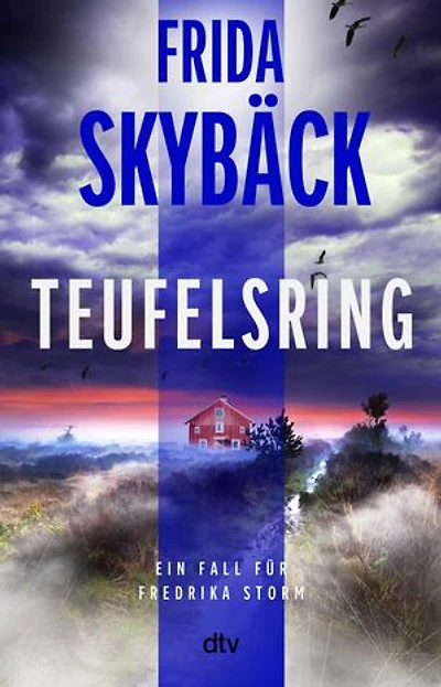 Teufelsring: Kriminalroman | Spannender Scandi-Crime: »Frida Skybäck wird immer besser. ›Teufelsring‹ ist ein sehr gut geschriebener und kluger Kriminalroman.« Mattias Edvardsson