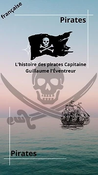 L'histoire des pirates Capitaine Guillaume l'Éventreur