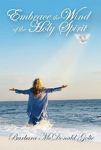 Embrace the Wind of the Holy Spirit