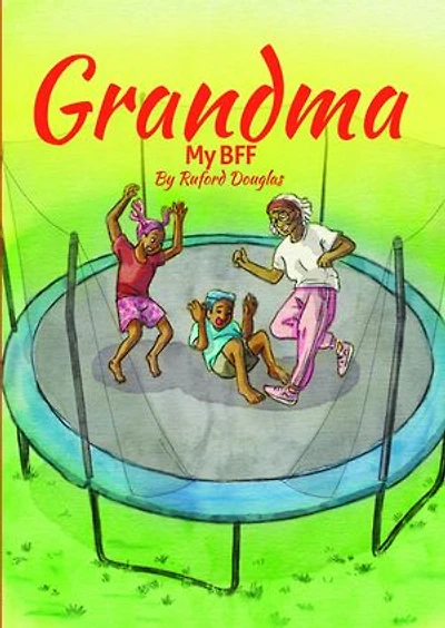 Grandma: My BFF