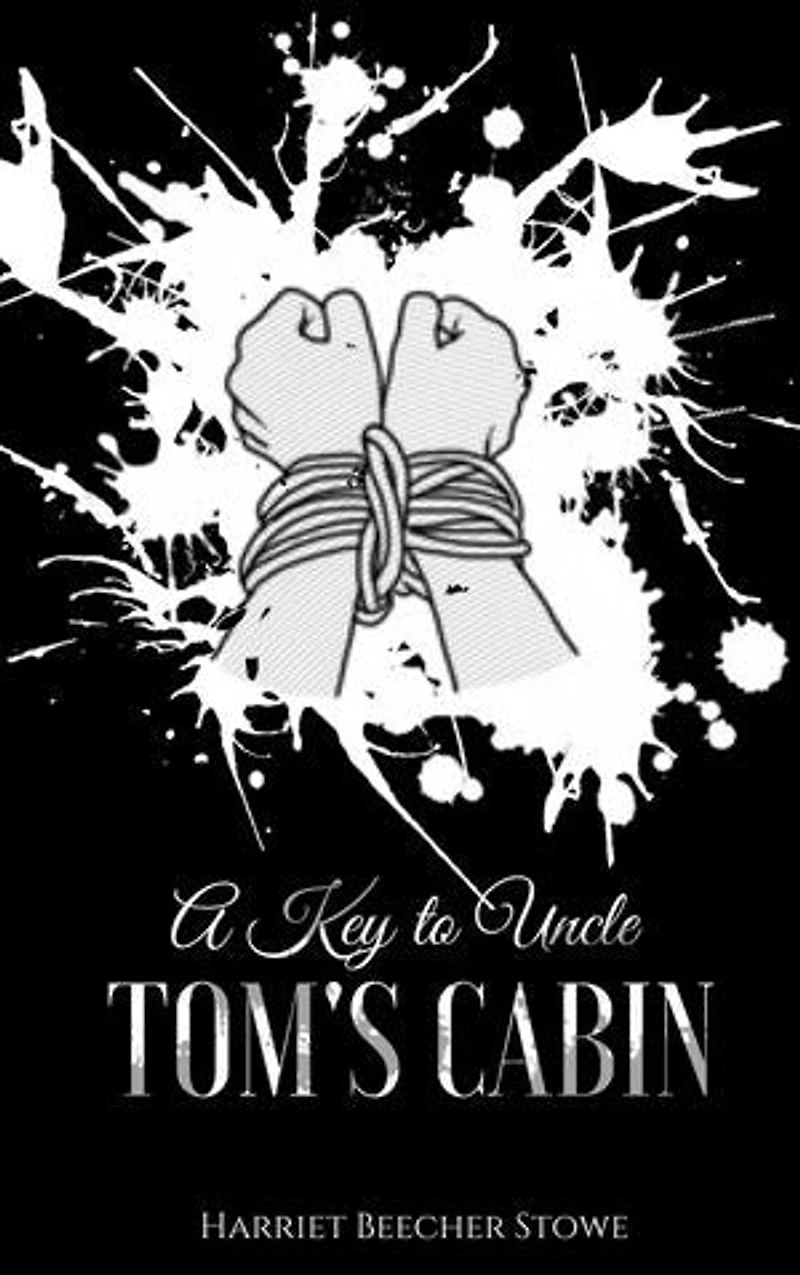 A Key to Uncle Tom's Cabin