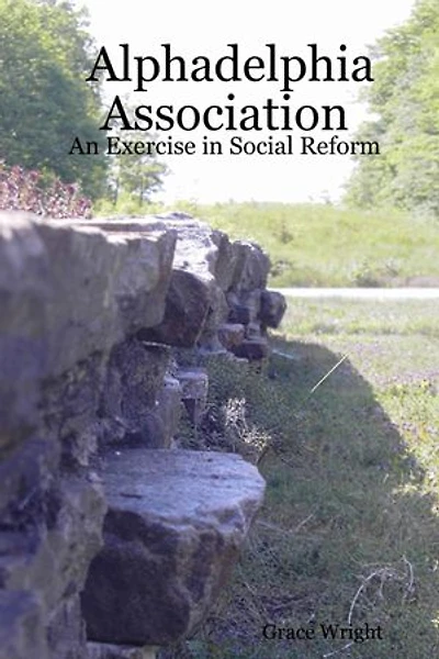 Alphadelphia Association: An Exercise In Social Reform