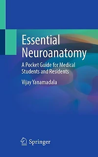 Essential Neuroanatomy: A Pocket Guide for Medical Students and Residents