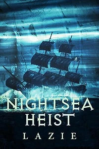 Nightsea Heist: Nightsea Outlaw, #4