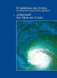 El teléfono de Cristo, una línea directa para pedir y agradecer: ¡Libertad! Ser libre en Cristo