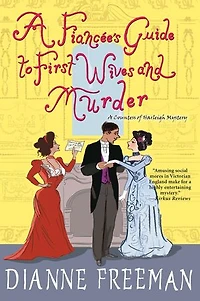 A Fiancée's Guide to First Wives and Murder