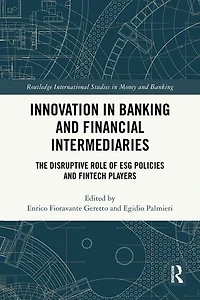 Innovation Banking and Financial Intermediaries: The Disruptive Role of ESG Policies Fintech Players