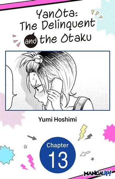 YanOta: The Delinquent and the Otaku #013