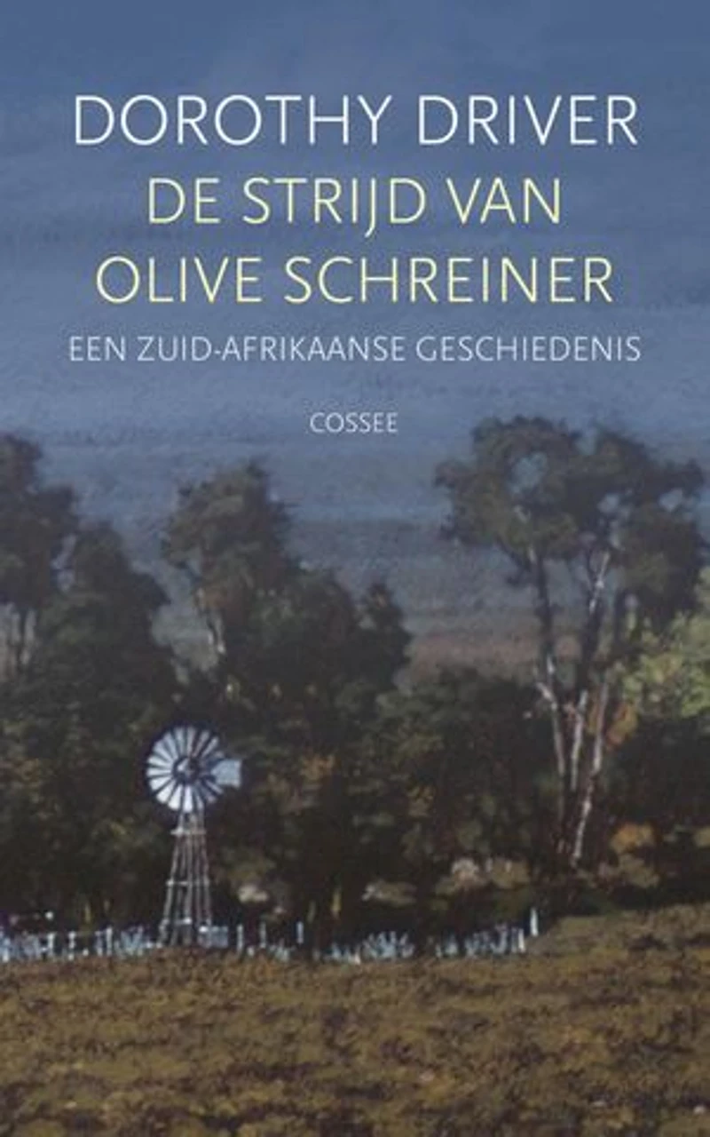 De strijd van Olive Schreiner: Een Zuid-Afrikaanse geschiedenis