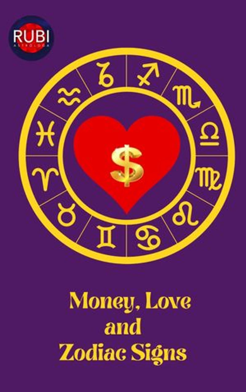 Money, Love and Zodiac Signs