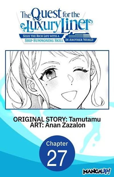 The Quest for the Luxury Liner: Seize the Rich Life with a Ship-Summoning Skill in Another World #027