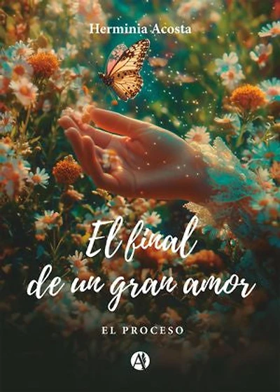 El final de un gran amor: (El proceso)