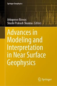 Advances Modeling and Interpretation Near Surface Geophysics