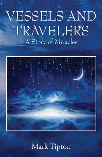 Vessels and Travelers: A Story of Miracles